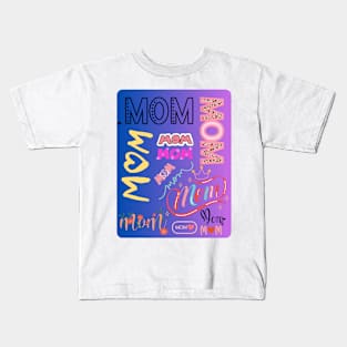 Mom Kids T-Shirt